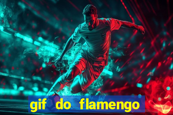 gif do flamengo para celular
